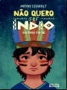 Não quero ser índio